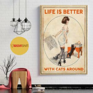 Black cat life is better with cats around poster canvas 1