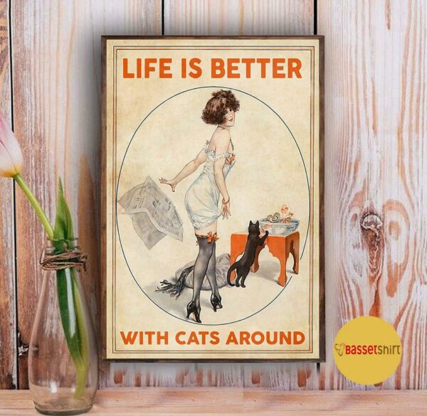 Black cat life is better with cats around poster canvas