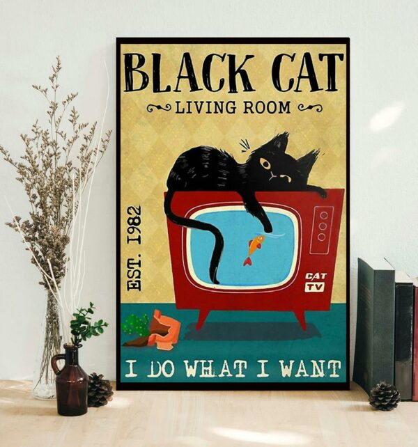 Black cat living room I do what I want poster