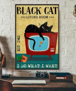 Black cat living room I do what I want poster 3