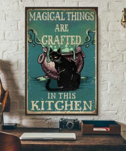 Black cat magical things are crafted in this kitchen poster canvas 1
