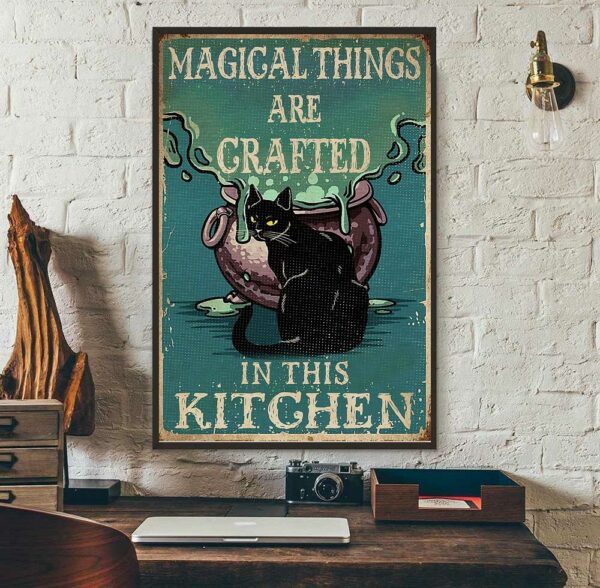 Black cat magical things are crafted in this kitchen poster canvas