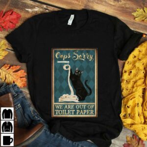 Black cat oops sorry we are out of toilet paper poster canvas 3