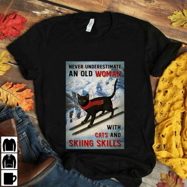 Black cat poster never underestimate old woman with cats and skiing Skills poster