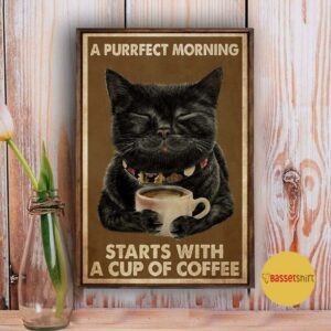 Black cat ppurrfect morning tarts with a cup of coffee poster canvas 3