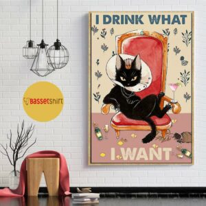 Black cat queen I drink what I want poster 1