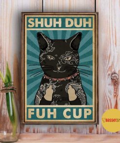 Black cat shuh duh fuh cup poster canvas 3