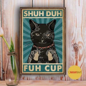 Black cat shuh duh fuh cup poster canvas 3