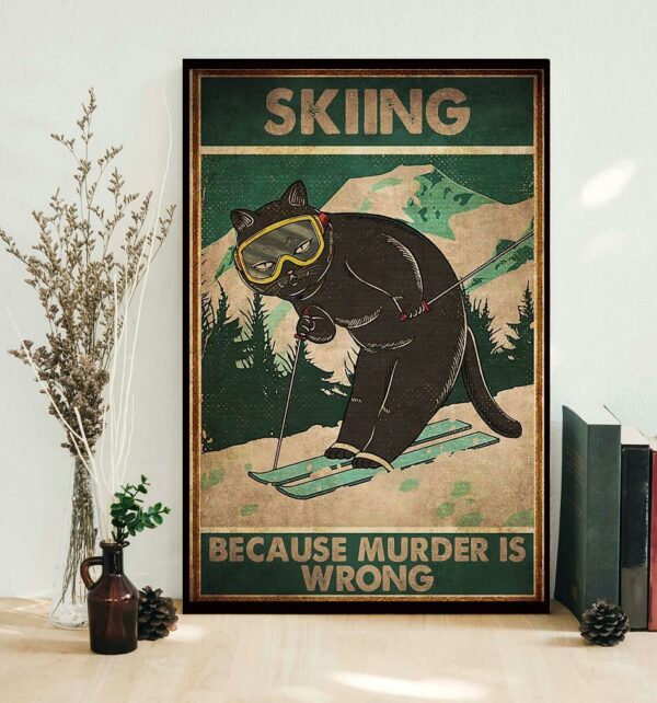 Black cat skiing because murder is wrong vintage poster