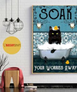 Black cat soak your worries away poster 1