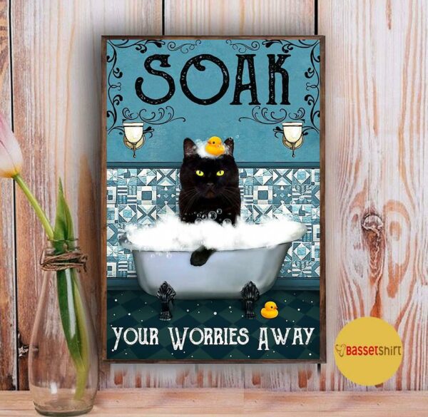 Black cat soak your worries away poster