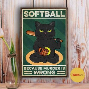 Black cat softball because murder is wrong vintage poster 1