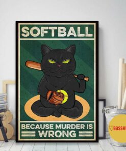 Black cat softball because murder is wrong vintage poster 2
