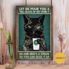 Black cat tattoo coffee let me pour you a tall glass of get over it poster canvas