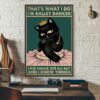 Black cat that what I do I’m ballet dancer poster