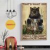 Black cat that’s what I do I fish up and I know things poster