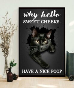Black cat why hello sweet cheeks have nice poop canvas 1