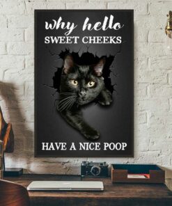 Black cat why hello sweet cheeks have nice poop canvas 2 Black cat why hello sweet cheeks have nice poop canvas 3