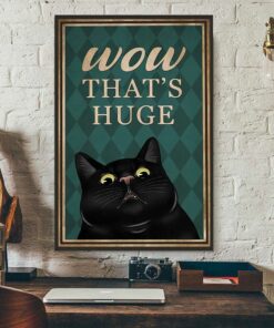 Black cat wow thats huge poster 1