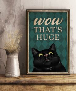 Black cat wow thats huge poster 2