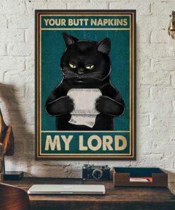 Black cat your butt napkins my Lord poster 3