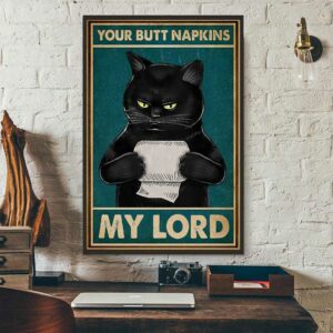 Black cat your butt napkins my Lord poster 3