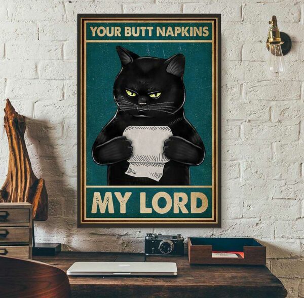 Black cat your butt napkins my Lord poster