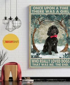 Black cockapoo there was a girl who really loved dog poster 1