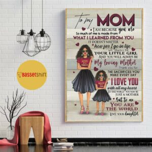 Black daughter to my mom mother’s day gift poster canvas