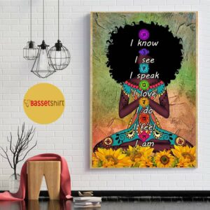 Black girl Yoga I know I see I speak I love I do I feel I am poster canvas 1