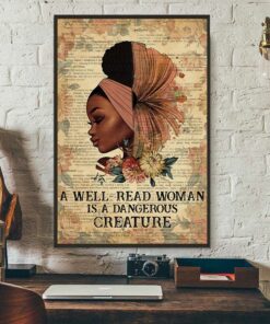 Black girl a well read woman is a dangerous creature poster 1