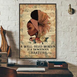 Black girl a well read woman is a dangerous creature poster