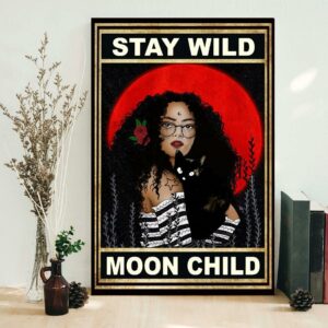 Black girl cat stay wild moon child poster