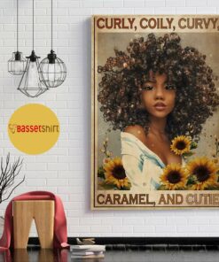 Black girl curly coily curvy caramel and cutie poster 1
