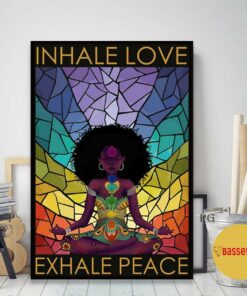 Black girl hippie inhale love exhale peace poster 1