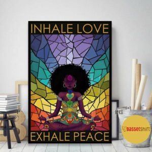 Black girl hippie inhale love exhale peace poster 1