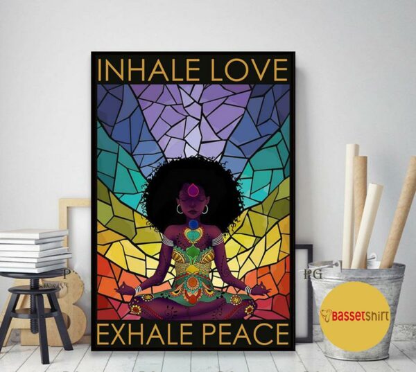 Black girl hippie inhale love exhale peace poster