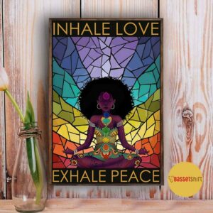 Black girl hippie inhale love exhale peace poster 4