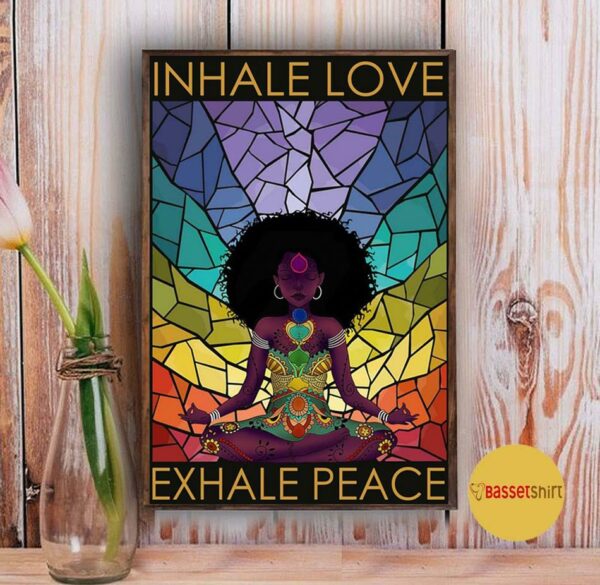 Black girl hippie inhale love exhale peace poster