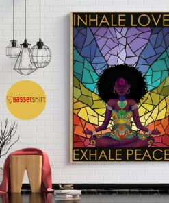 Black girl hippie inhale love exhale peace poster 5