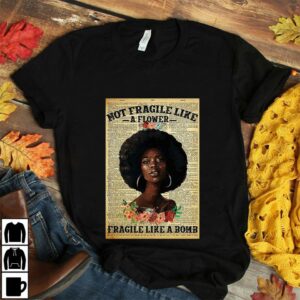 Black girl not fragile like a flower fragile like a bom poster 2