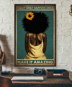 Black girl today only happens one make it amazing poster 3