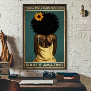 Black girl today only happens one make it amazing poster 3