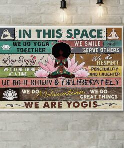 Black girl yoga lotus in this space we are yogis print canvas 2
