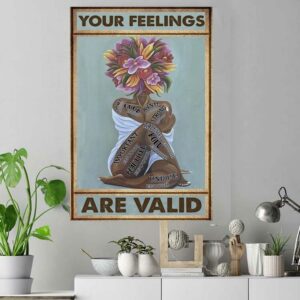 Black girl your feelings are valid poster canvas 4