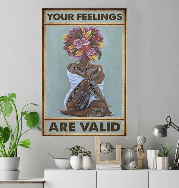 Black girl your feelings are valid poster canvas