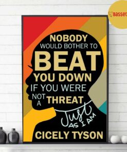 Black woman nobody would bother to beat you down just as I am poster 2 Black woman nobody would bother to beat you down just as I am poster 3