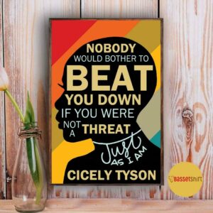 Black woman nobody would bother to beat you down just as I am poster 5