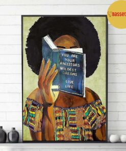 Black women you are ancestors wildest dream live life poster canvas 2 Black women you are ancestors wildest dream live life poster canvas 3