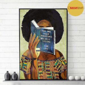 Black women you are ancestors wildest dream live life poster canvas 3